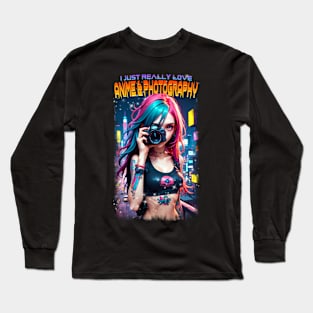 I just really love Anime & Photography 02 Long Sleeve T-Shirt